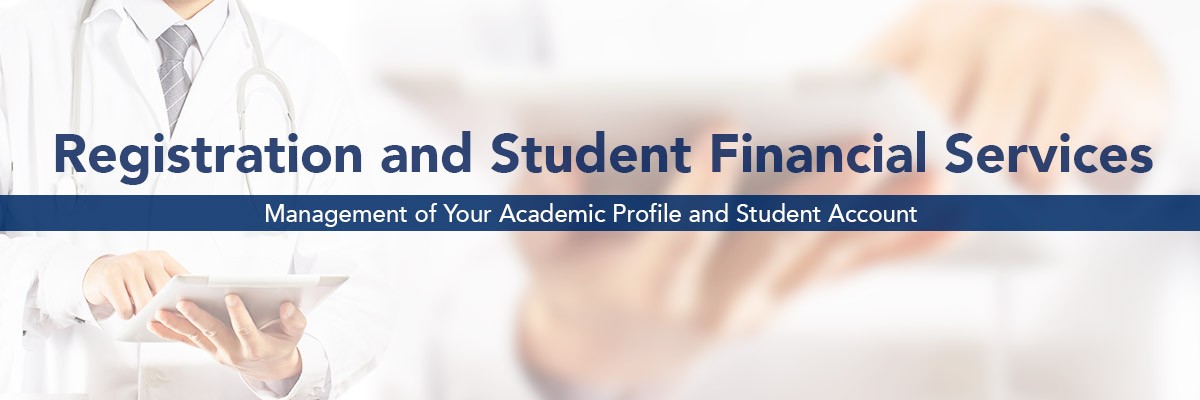 Registration and Financial Services - Management of your academic profile and student account